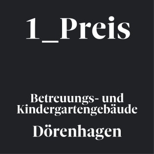 1. Preis_Betreuungs- und Kindergartengebäude Dörenhagen
